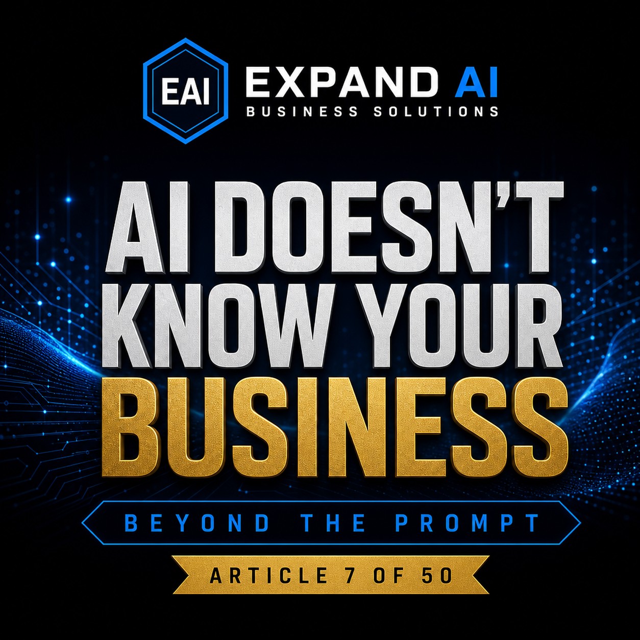 AI Doesn't Know Your Business
